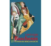 I Pittori Baschenis. Itinerari Bergamaschi - [Corponove Editrice]