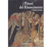 I Pittori del Rinascimento a Sanseverino
