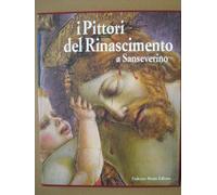 Catalogo della Mostr - I pittori del Rinascimento a Sanseverino. Lorenzo D'Aless