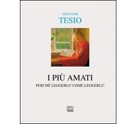 I più amati. Perché leggerli? Come leggerli?