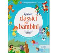 I più bei classici per bambini: Il libro della giungla-Il mago di Oz-Peter Pan. Con contenuti e attività extra. Ediz. a colori