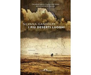 I più deserti luoghi - Gandolfi Silvana