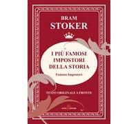 I più famosi impostori della storia. Testo originale a fronte