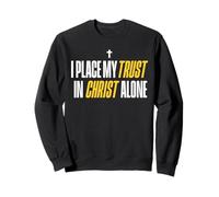 I Place My Trust in Christ Alone Christian Men Women Faith Felpa