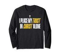 I Place My Trust in Christ Alone Christian Men Women Faith Maglia a Manica