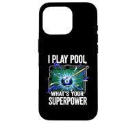 I Play Pool What's Your Superpower 8 Ball Billiards Player Custodia per iPhone 16 Pro