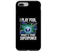 I Play Pool What's Your Superpower 8 Ball Billiards Player Custodia per iPhone 7 Plus/8 Plus