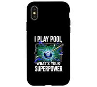 I Play Pool What's Your Superpower 8 Ball Billiards Player Custodia per iPhone X/XS