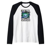 I Play Pool What's Your Superpower 8 Ball Billiards Player Maglia con Maniche Raglan