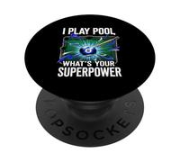 I Play Pool What's Your Superpower 8 Ball Billiards Player PopSockets PopGrip Adesivo