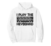 I Play The Keyboard Funny Computer Programmer Coder Felpa con Cappuccio