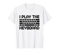 I Play The Keyboard Funny Computer Programmer Coder Maglietta