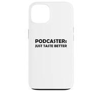 I podcaster hanno un sapore migliore | Divertente Podcast Podcaster Gym Custodia per iPhone 13