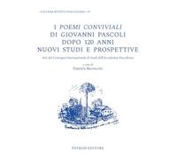I Poemi conviviali di Giovanni Pascoli dopo 120 anni
