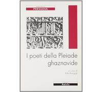 I poeti della Pleiade ghaznavide
