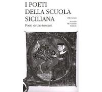 I poeti della Scuola siciliana. Poeti siculo-toscani (Vol. 3)
