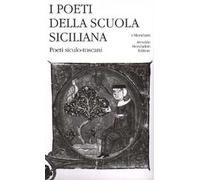 I poeti della Scuola siciliana. Vol. 3: Poeti siculo-toscani.