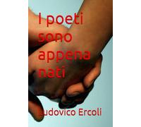 I poeti sono appena nati
