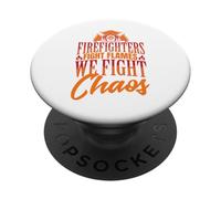 I pompieri combattono le fiamme, combattiamo il caos PopSockets PopGrip Adesivo