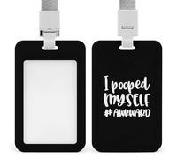 I Pooped Myself, porta badge con cordino per insegnanti, infermieri, dottori