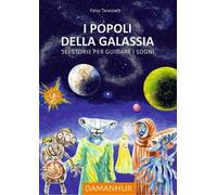 I popoli della galassia. Sei storie per guidare i sogni