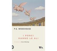 I porci hanno le ali