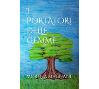 I PORTATORI DELLE GEMME