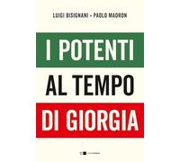 I potenti al tempo di Giorgia