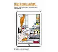 I poteri degli schermi. Contributi italiani a un dibattito internazionale