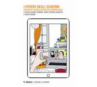 I poteri degli schermi. Contributi italiani a un dibattito internazionale ...