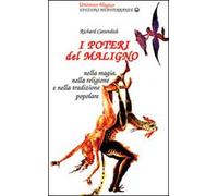 I poteri del maligno. Nella magia, nella religione e nella tradizione popolare