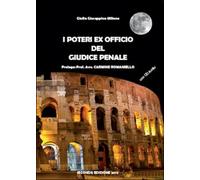 I poteri ex officio del giudice penale. Con CD di Giulia Giuseppina Milione