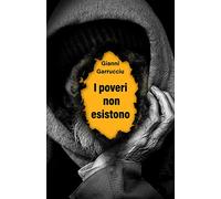 I poveri non esistono