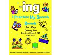 I Practice My Speech Sounds Coloring Book: Sound and Usage of -ING