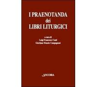 I praenotanda dei libri liturgici - Conti L. F. (cur.); Monzio Compagnoni ...