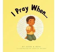 I Pray When...