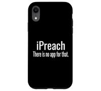 I Preach Non C'è App Per Questo - Predicatore Custodia per iPhone XR