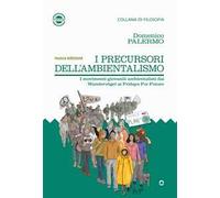 I precursori dell'ambientalismo. I movimenti giovanili ambientalisti da Wandervögel ai Fridays for Future