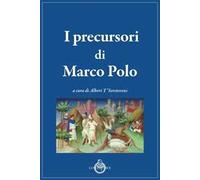 I precursori di Marco Polo