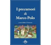 I precursori di Marco Polo