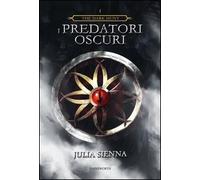 I predatori oscuri. The dark hunt (Vol. 1)