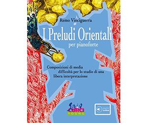 I preludi orientali con audio on line - Remo Vinciguerra - pianoforte