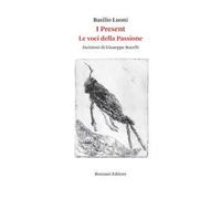 I present. Le voci della passione