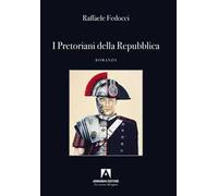 I Pretoriani della Repubblica