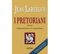 I pretoriani: Il seguito de “I centurioni”. Un grande classico di guerra