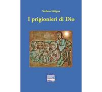 I prigionieri di Dio