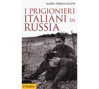 I prigionieri italiani in Russia [Paperback] Giusti, Maria Teresa