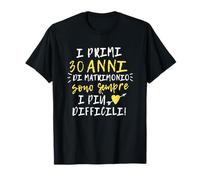 I Primi 30 Anni di Matrimonio Regalo Anniversario Divertente Maglietta