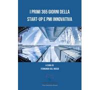 I primi 365 giorni della Start-up e PMI innovativa