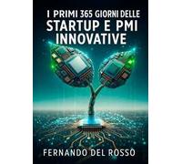 I primi 365 giorni delle startup e PMI innovative